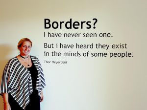 Sophie Naze van KonseptS met quote: Borders? I have never seen one. But I have heard they exist in the minds of some people.